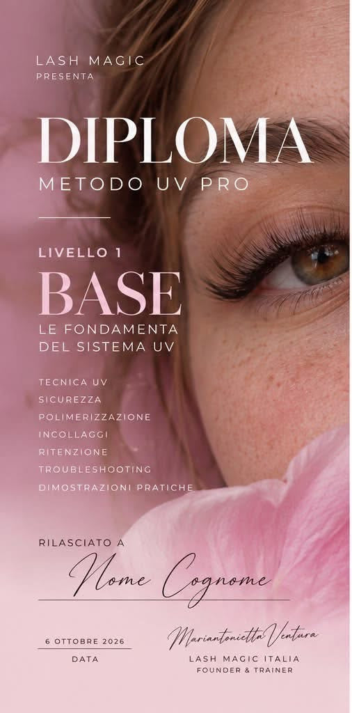 Diploma Metodo UV Pro Livello 1 Base - Lash Magic Italia